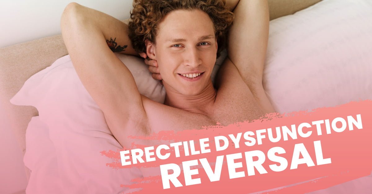 Erectile Dysfunction (ED) Reversal Online Masterclass